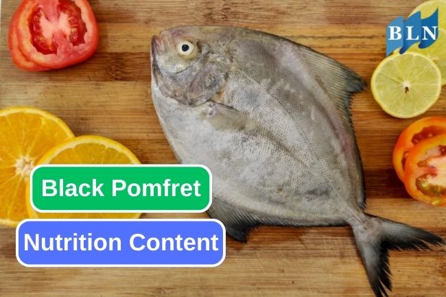 Here Are Some Essential Nutrition from Black Pomfret